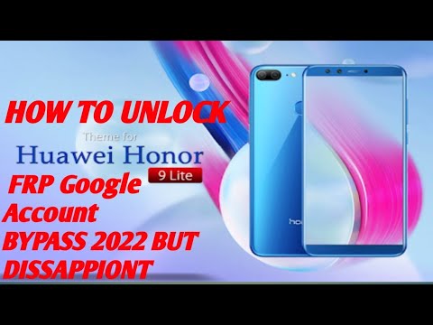 Honor 9 Lite FRP BYPASS GoogleAccount BUT DISPPOINTED Honor 9 Lite FRP BYPASS GoogleAccount BUT DISPPOINTED