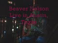 Beaver Nelson Live at Opal Divine's - It Seems So Simple