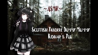 Scottish Yandere Dommy Mommy Kidnaps You Asmrpt2F4M