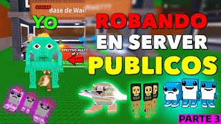 Robando En Servidores Públicos De Steal A Brainrot Parte 3