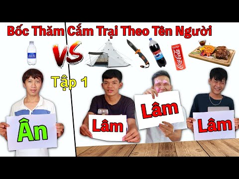 Thử Thách Bốc Thăm Chọn Đồ Nghề Cắm Trại Theo Tên Người