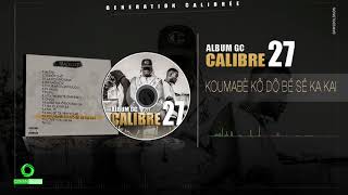 14. Calibre 27 - Koumabè Kô Dô Bé Sé Ka Kai