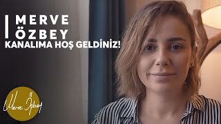 Merve Özbey'in Evine Hoş geldiniz! Merhaba Youtube!
