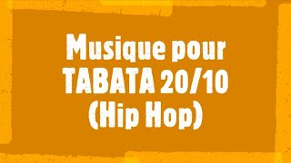 Musique TABATA 20 10 Hip-Hop