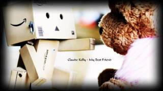 Watch Claude Kelly My Best Friend video