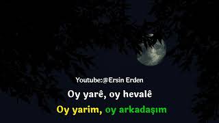 Oy yare (oy yarim - altyazılı) Gece hüzünlü lar WhatsApp durum  Kürtçe şarkılar 