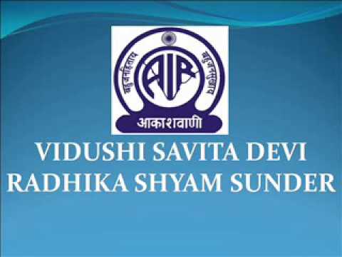 VIDUSHI SAVITA DEVI RADHIKA SHYAM SUNDER