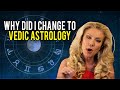 Why I changed to Vedic Astrology