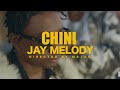 Jay Melody - Chini (Official Video)