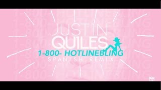 Justin Quiles - Hotline Bling | Remix