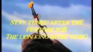 Stay Tuned After The Feature For The Lion King Music Video 2002