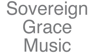 Watch Sovereign Grace Music The Prodigal video