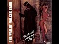 The Wailin' Walker Band   The Devil Made Me Play It 1992