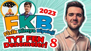Tyt Fen Deneme Çözümü-8 FKB Biyoloji YKS 2023