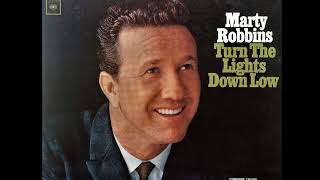 Watch Marty Robbins Turn The Lights Down Low video