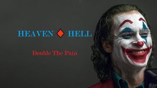 Watch Heaven  Hell Double The Pain video