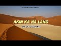 JM De Guzman - Akin Ka Na Lang (feat. Jaq Dionisio of Kiss Jane) (One Hour Loop Lyrics)