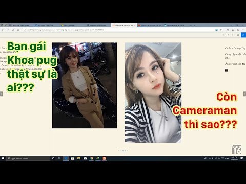 Bạn gái Khoa pug thật sự là ai? | Còn Cameraman thì sao???