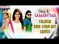 Simply Samantha Telugu Hit Songs || Jukebox