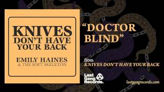 Watch Emily Haines Doctor Blind video