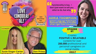 ADRIA THOMPSON: The VITAL Role Speech Therapy Plays in The Quality of Your Loved One's Life