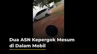 Dua ASN Kepergok Mesum di Dalam Mobil