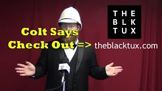 Colt Suggest You Try Out TheBlackTux.com