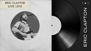 Eric Clapton Live In Springfield 1978 White Label Series