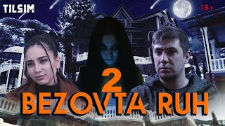 Bezovta Ruh 2 (O'zbek Kino) Безовта Рух 2 (Ўзбек Кино)