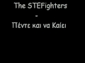 The STEFighters - Pente kai na Kaiei