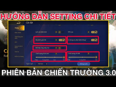 Hướng Dẫn Chi Tiết Cách Setting PB Chiến Trường 3.0 Chơi Ko LAG | Liên Quân Mobile
