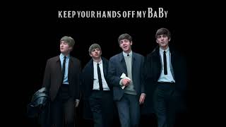 Watch Beatles Keep Your Hands Off My Baby video