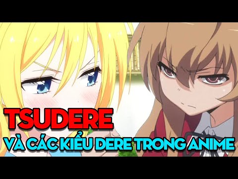 Tsudere là gì ? Và các kiểu DERE trong Anime