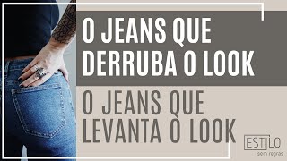 O Jeans que Derruba X O Jeans que Levanta