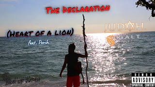 JudaH Galt - The Declaration (Heart of a Lion) feat Perch