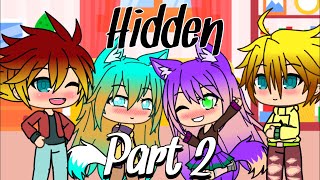 |Hidden| PART 2 Original (3 story endings) {Gacha Life}