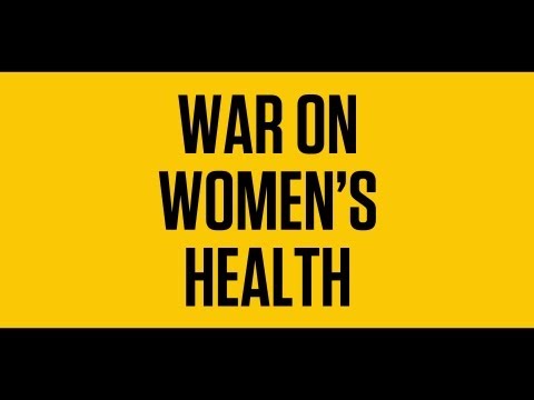 The War on Women's Health is Real