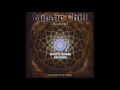 Psychill - Mystic Chill Chapter 1 (Compiled by Maiia) [Full Compilation]