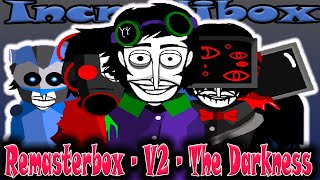 Remasterbox - V2 - The Darkness / Incredibox / Music Producer / Super Mix