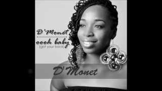 Watch Dmonet Oooh Baby got Your Back video