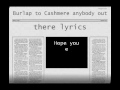 Burlap To Cashmere - Anybody Out There-Lyrics