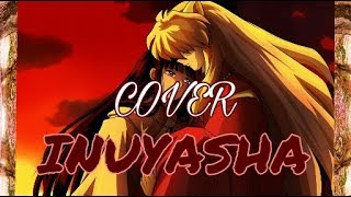 INUYASHA Opening 1 | Anime /Red-Eyes /2018