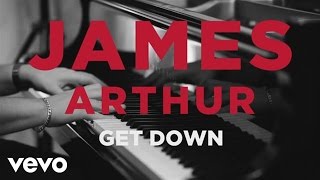 James Arthur - Get Down