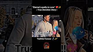 Eternal Loyalty In Love True Devotion Story