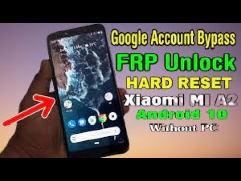 Xiaomi Mi A2 (M1804D2SI) FRP Bypass Android 10 unlock Xiaomi Mi A2 (M1804D2SI) FRP Bypass Android 10 unlock