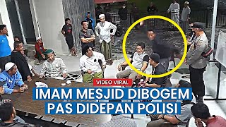 Viral, Detik - detik Imam Masjid Dibogem OTK Di Depan Polisi