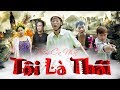 Phim ca nhạc hài - TÔI LÀ THÁI | Thái Dương , Chung Tũn , Thúy Quỳnh , Trương Phương - OFFICIAL MV thumbnail