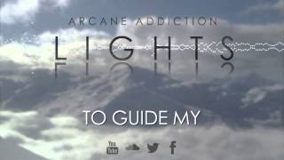Watch Arcane Addiction Lights video