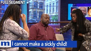 I cannot make a sickly child! | The Maury Show