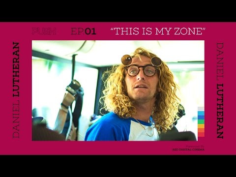 PUSH | Daniel Lutheran: This Is My Zone - Episode 1
